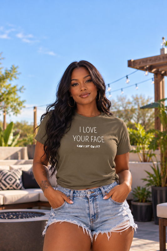 I Love Your Face Can I Sit On It Women's Graphic T-Shirt | White Print