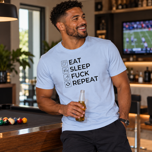 Eat Sleep Fuck Repeat Unisex Graphic T-Shirt | Black Print