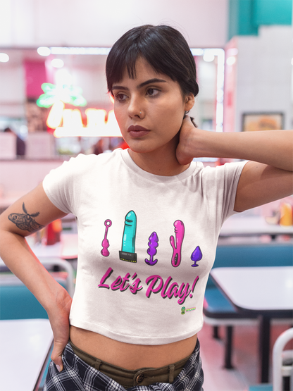 Let’s Play Women's Toys Adult Humor Crop Top