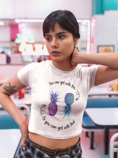 You Can Get With This, You Can Get With That Upside Down Pineapple Crop Top