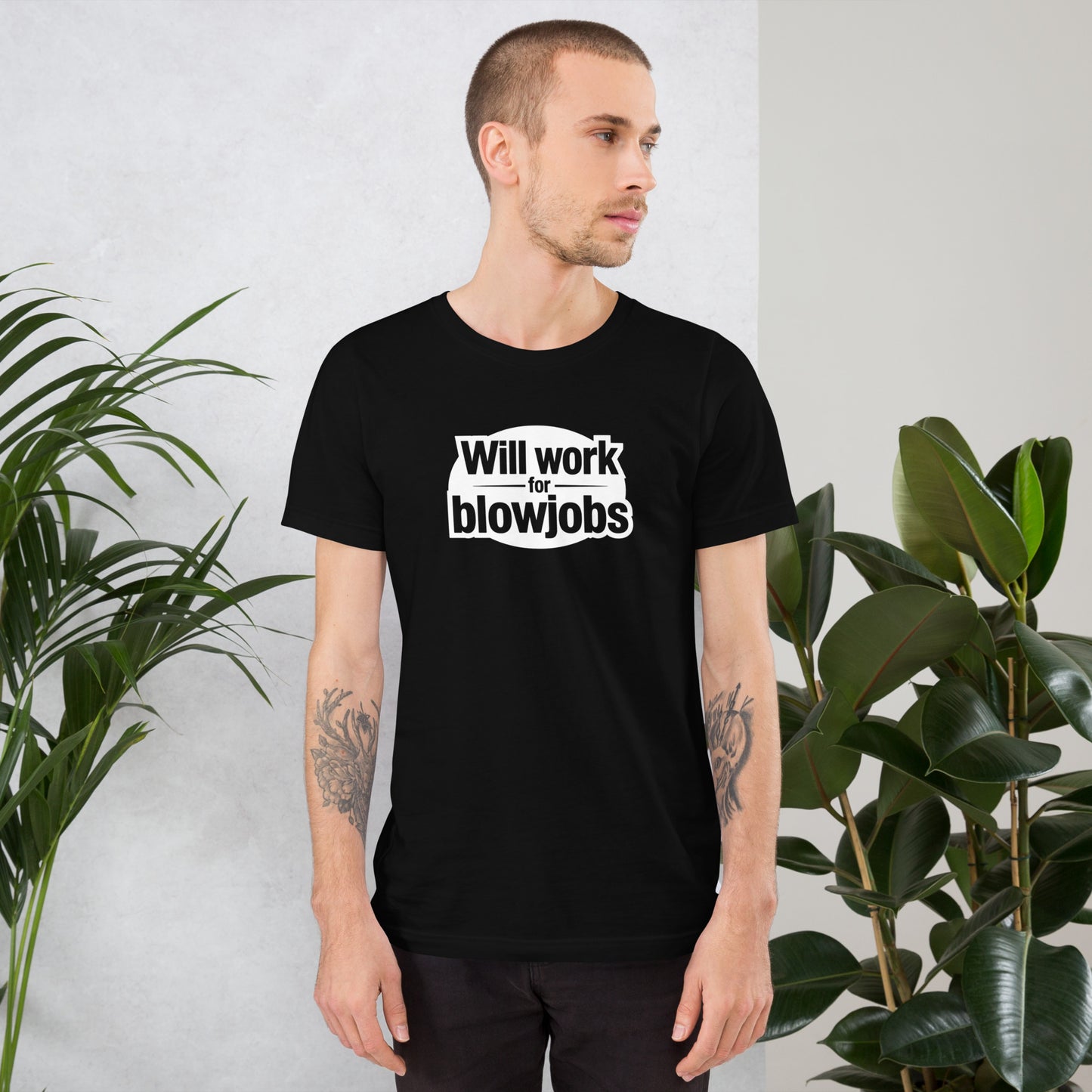 Will Work for Blowjobs Graphic T-Shirt