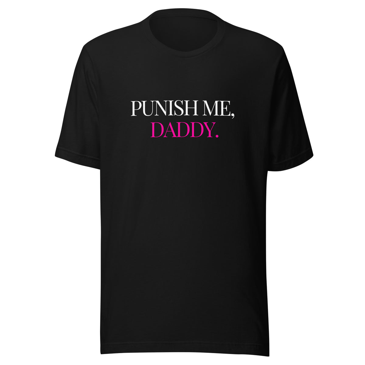 Punish Me, Daddy Women's Graphic T-Shirt