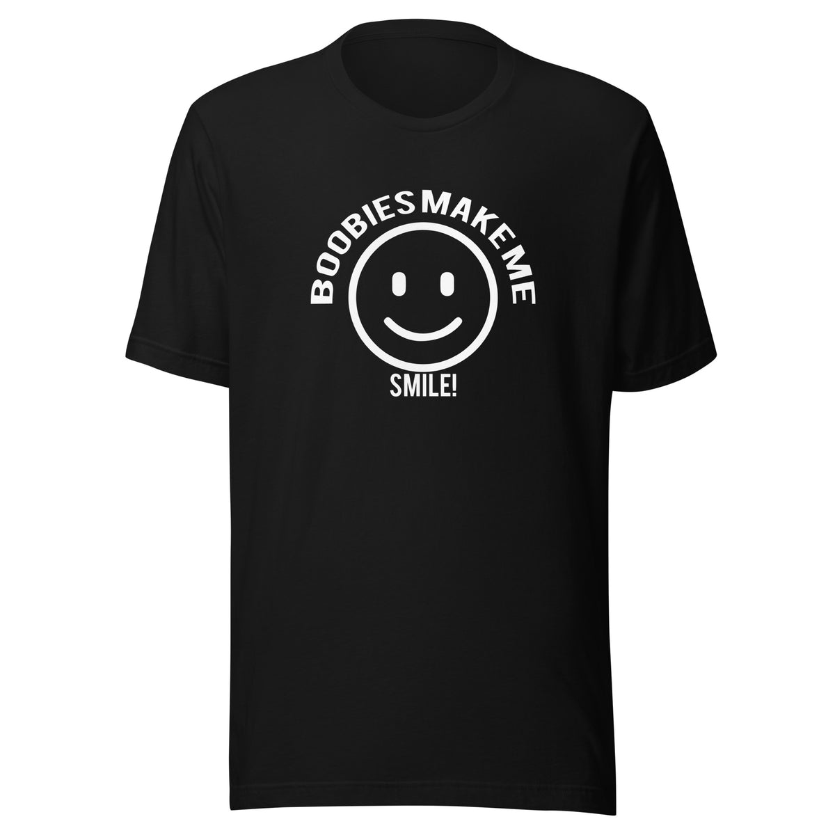 Boobies Make Me Smile Unisex Graphic T-Shirt | White Print