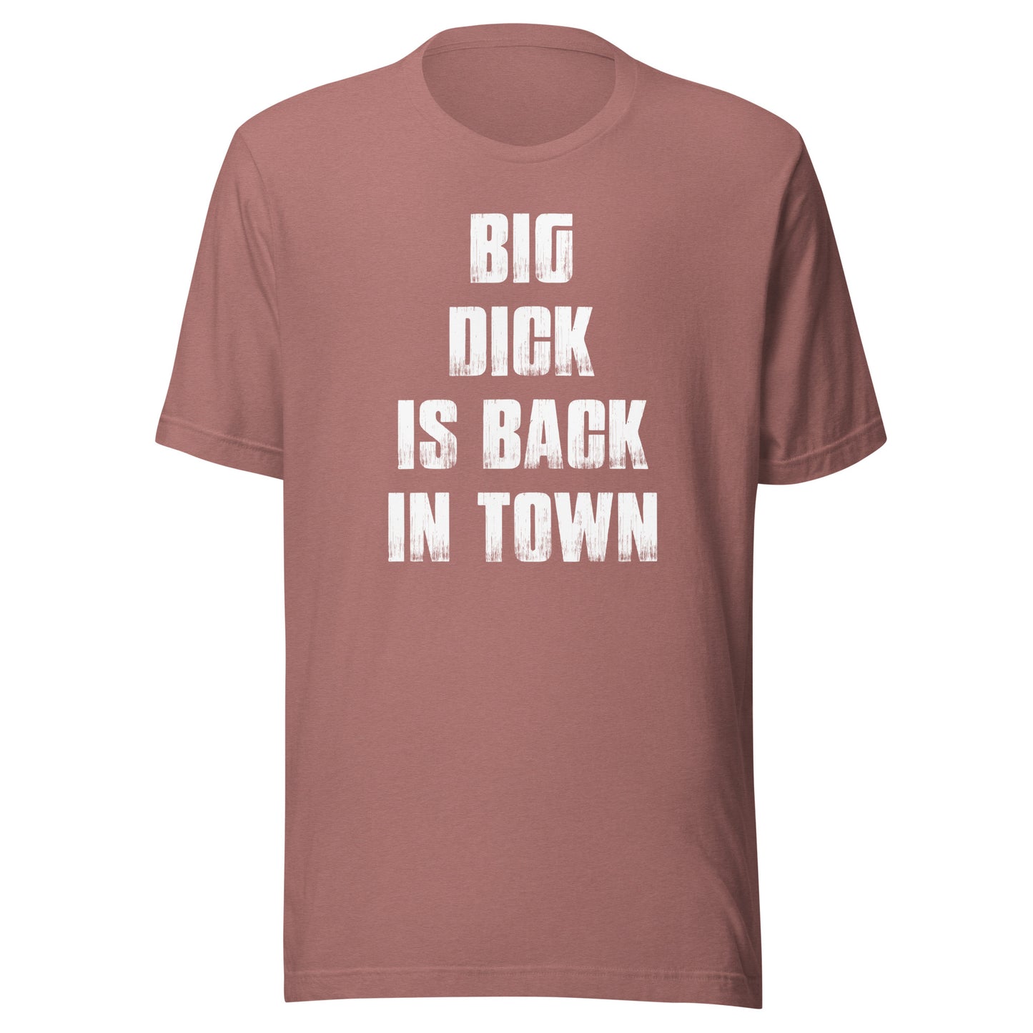 Big Dick Is Back in Town Men's Graphic T-Shirt