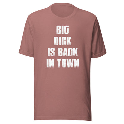 Big Dick Is Back in Town Men's Graphic T-Shirt