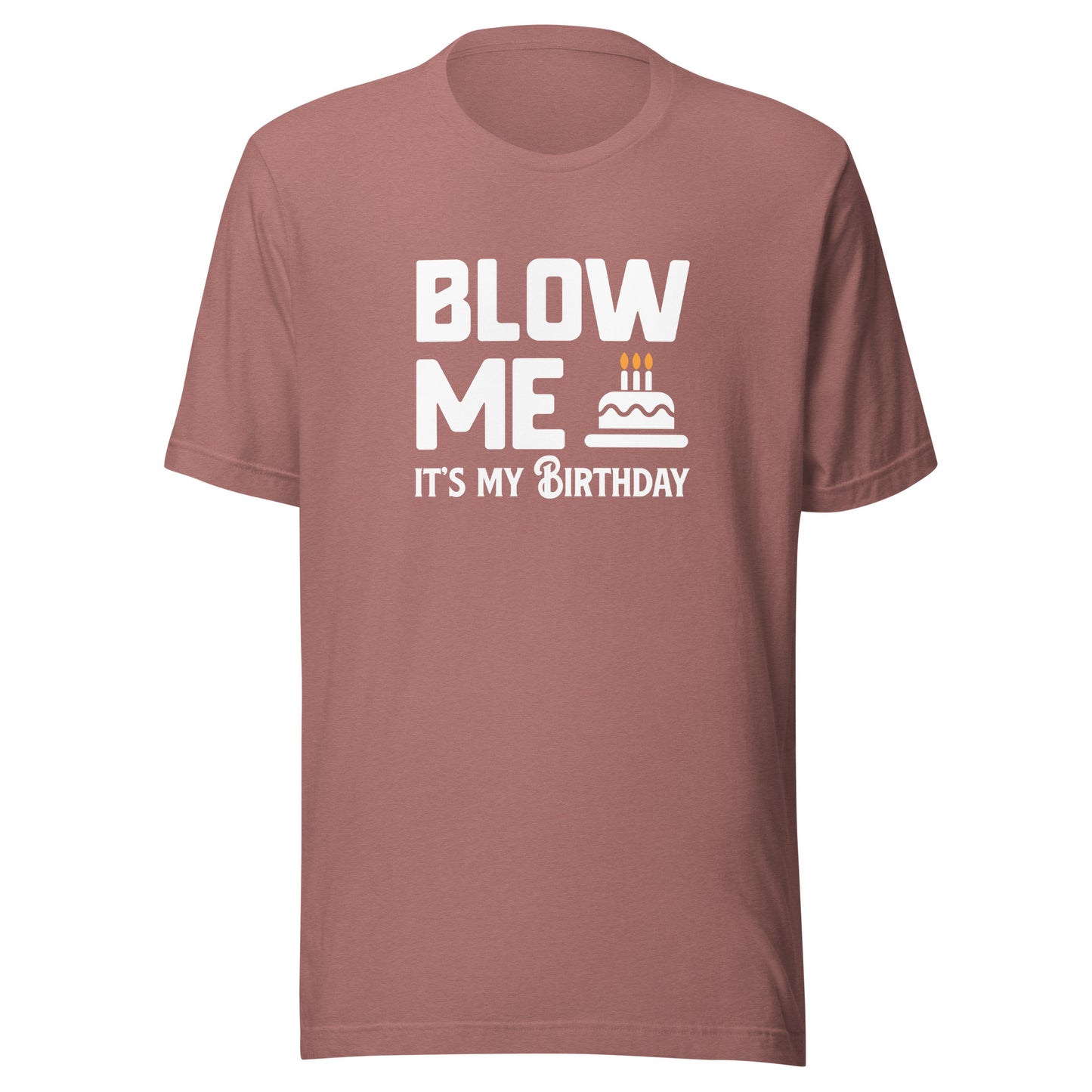 Blow Me It's My Birthday Men's Graphic T-Shirt