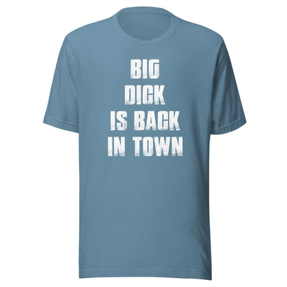Big Dick Is Back in Town Men's Graphic T-Shirt