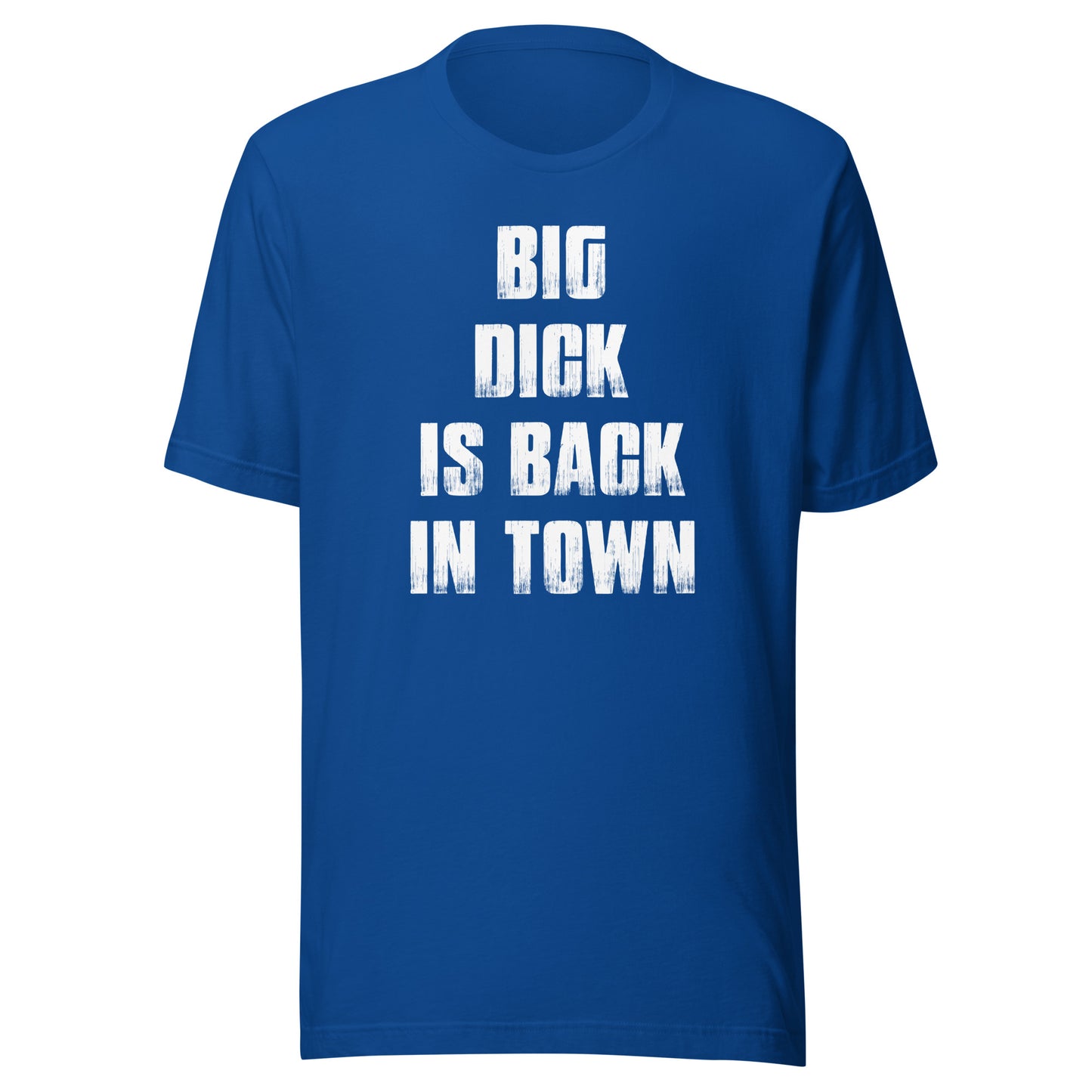 Big Dick Is Back in Town Men's Graphic T-Shirt