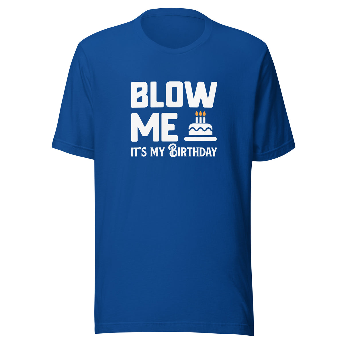 Blow Me It's My Birthday Men's Graphic T-Shirt