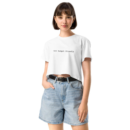 Not Budget Friendly Women's Crop Top