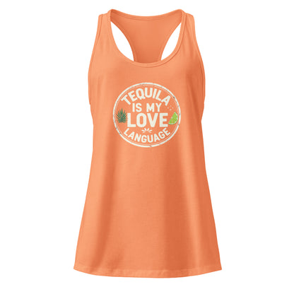 Tequila is My Love Language Women's Drinking Racerback Tank Top