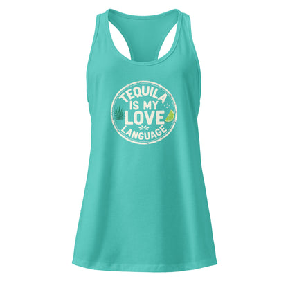 Tequila is My Love Language Women's Drinking Racerback Tank Top